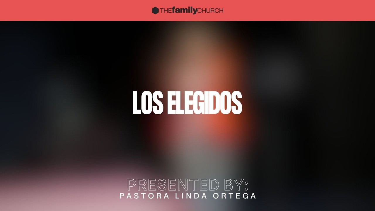LOS ELEGIDOS