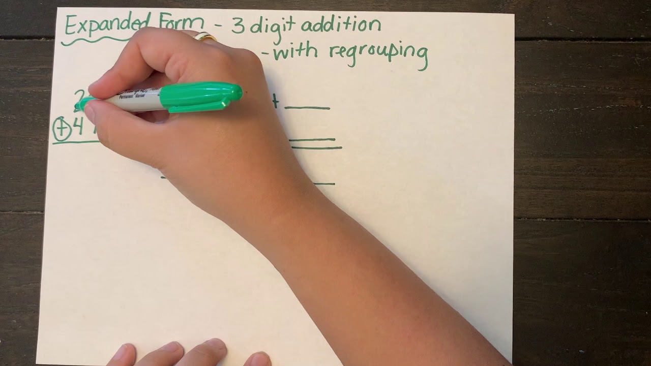 3 Digit Addition Expanded Form WITH Regrouping