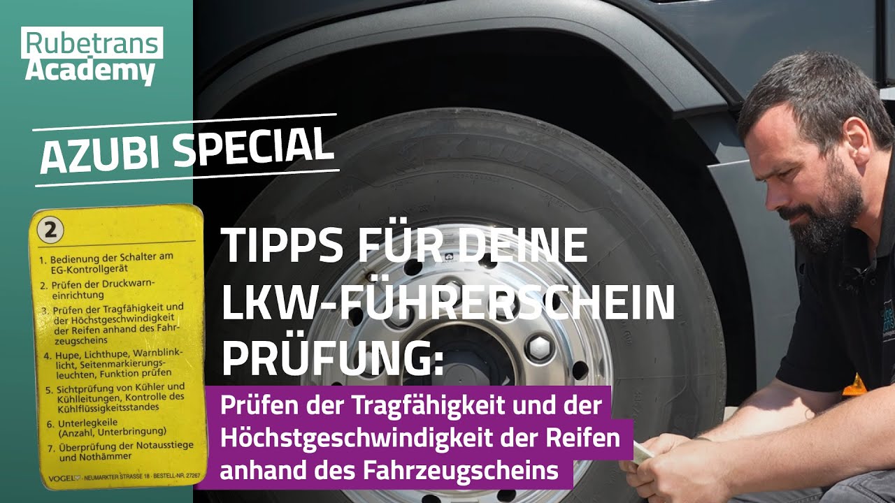 Lkw-Führerschein: Prüfen der Tragfähigkeit & Höchstgeschwindigkeit der Reifen
