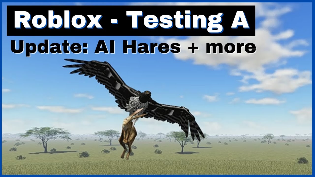 Roblox - Testing A Update - AI Hares | Hunting hares | NEW Martial Eagle animations + night vision