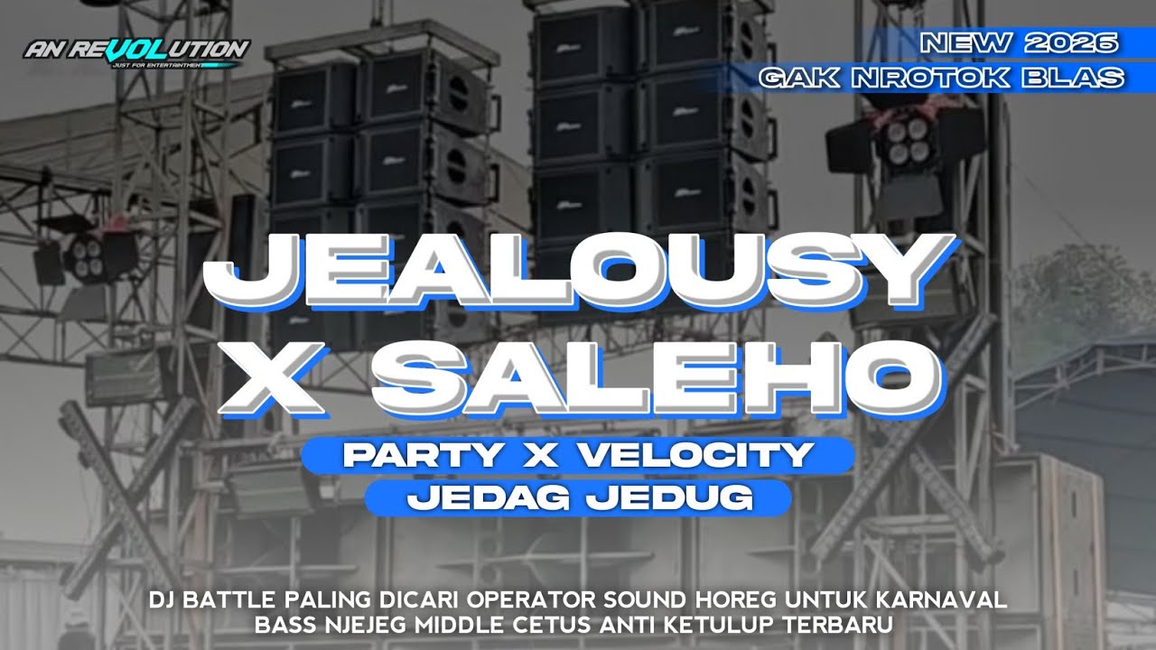 DJ JEALOUSY X SALEHO || PARTY JEDAG JEDUG TERBARU 2026 || AN REVOLUTION