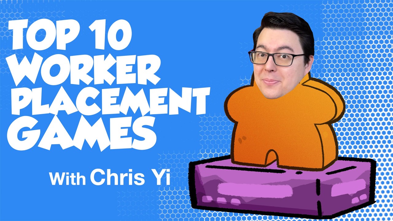 Top 10 Worker Placement Games with Chris Yi