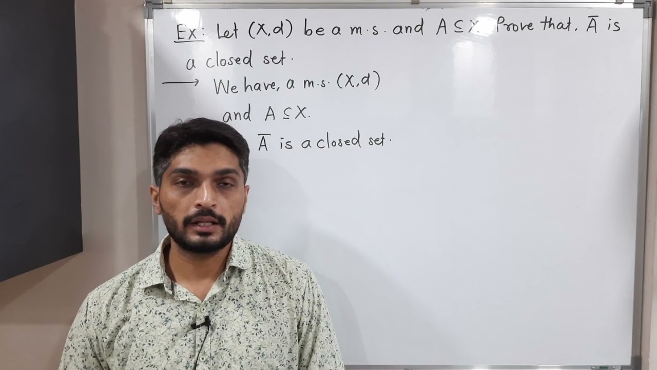 Metric Spaces | Lecture 54 | Closure of Any Set is a Closed Set