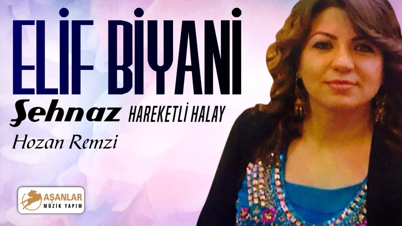 Elif Biyani Ft. Hozan Remzi - Şehnaz Hareketli Halay