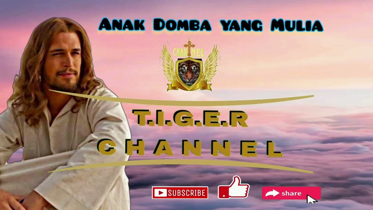 Anak Domba yang Mulia #AnakDomba #Kasih setia Tuhan #KasihAllah  #Takberkesudahan