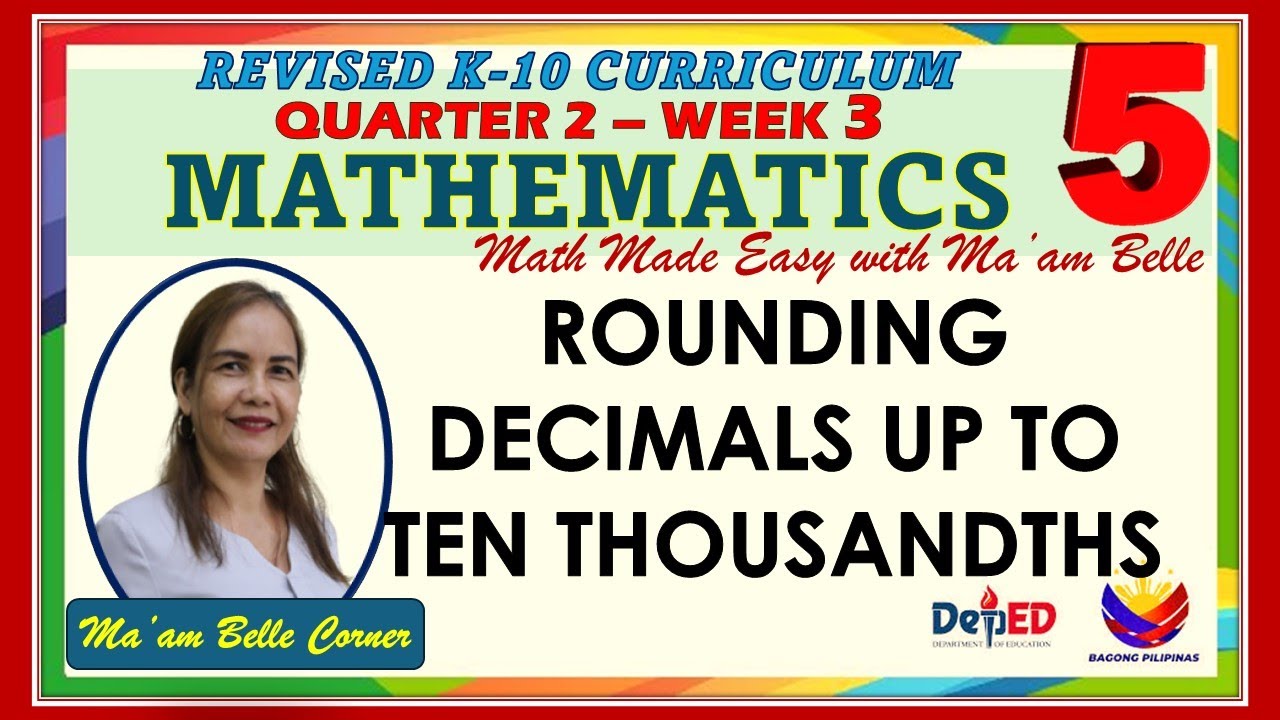 GRADE 5 K TO 10 CURRICULUM - ROUNDING DECIMALS UP TO TEN THOUSANDTHS