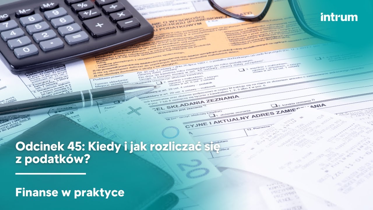 Intrum - Kiedy i jak rozliczać się z podatków?