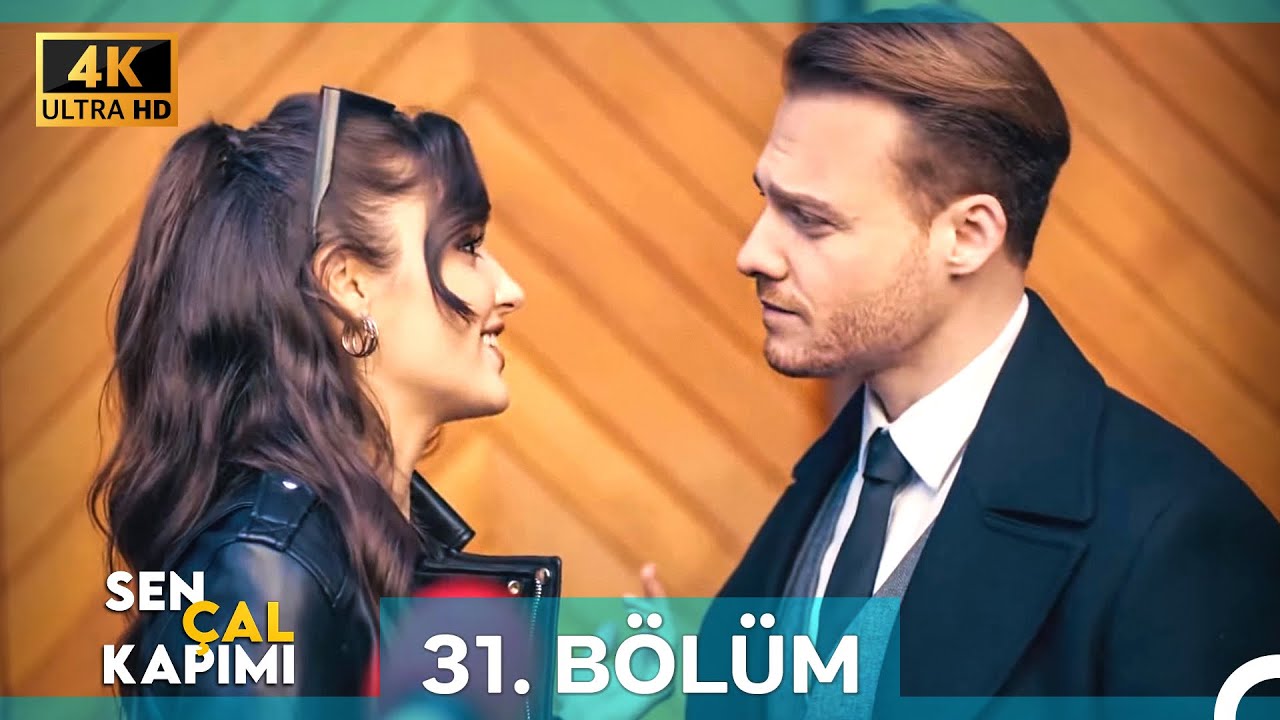 Sen &Ccedil;al Kapımı 31. B&ouml;l&uuml;m (4K)