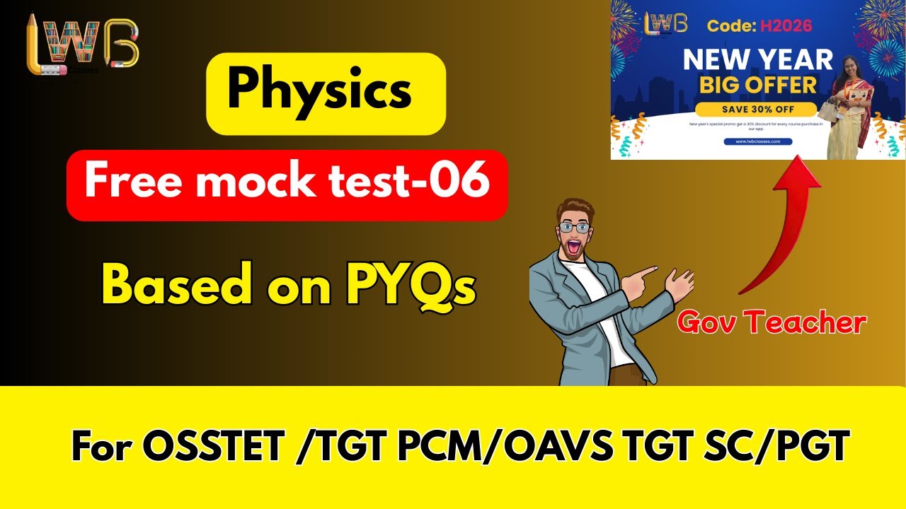 PHYSICS FREE MOCK TEST 06 || For OSSTET and TGT !!!