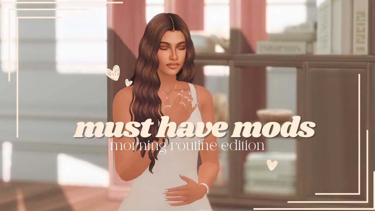sims 4 | 10+ realistic and aesthetic mods: morning routine edition