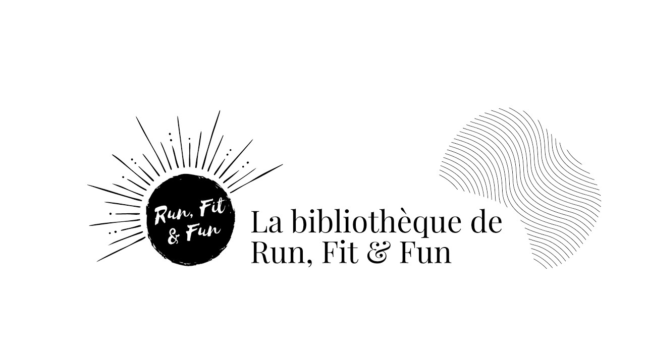 Bibliothèque de Run, Fit & Fun - février 2025