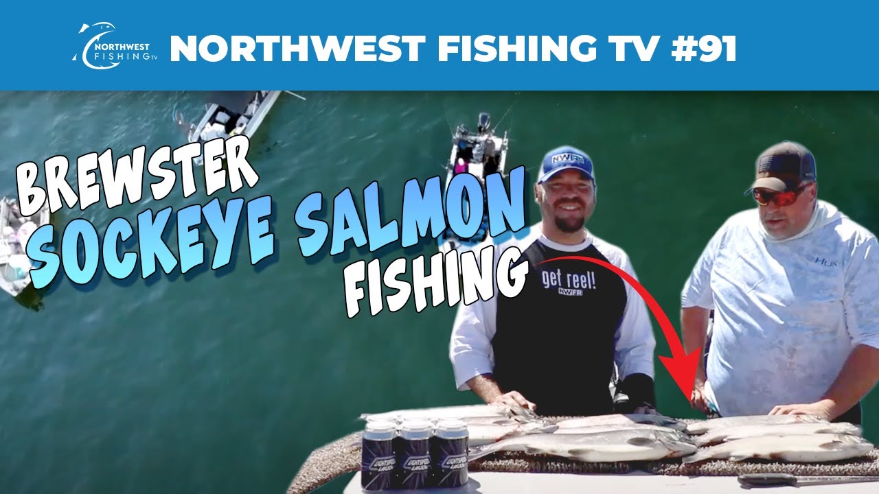 Brewster Sockeye Salmon Fishing | Northwest Fishing TV #91