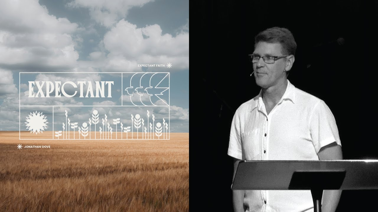 Expectant: Expectant Faith | Jonathan Dove