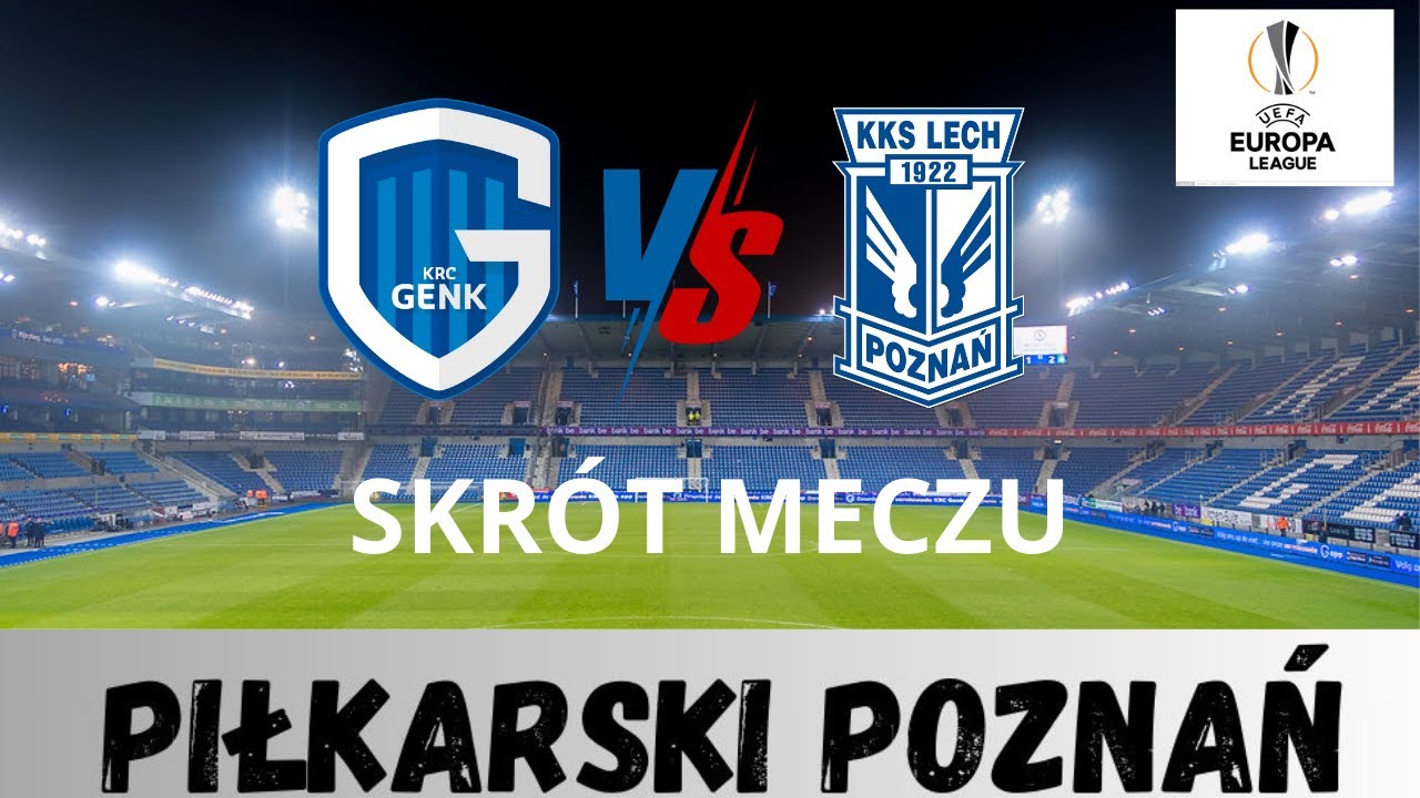 KRC Genk - Lech Poznań Bramki z meczu rewanżowego 4 rundy Eliminacji do Ligi Europy