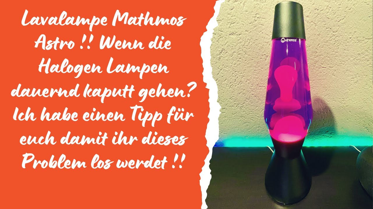Lavalampen von Mathmos und die immer defekten Halogenlampen!! Hier gibt es Abhilfe!