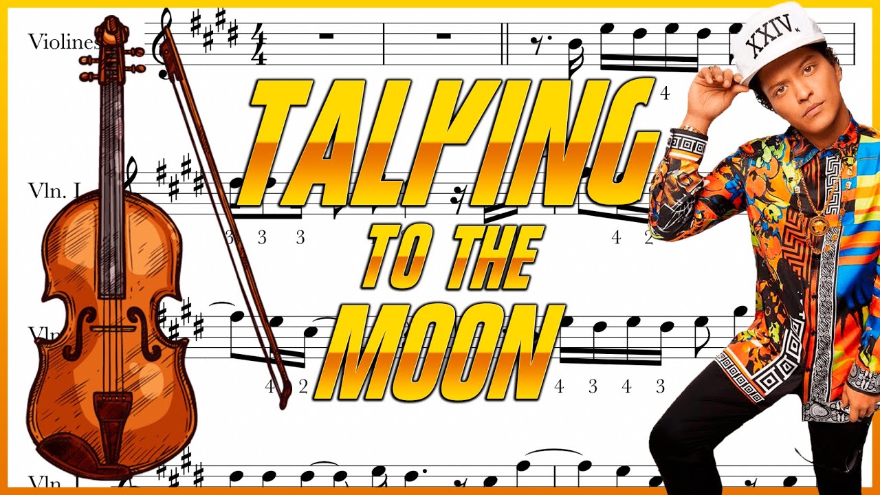 Talking To The Moon partitura violín/ partitura violino / violin sheet - easy violin sheet / B. Mars