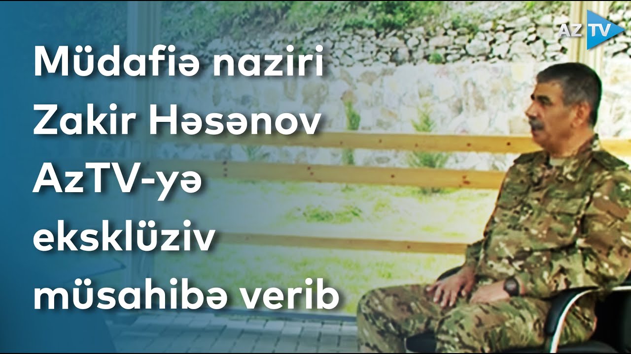 Müdafiə naziri Zakir Həsənov AzTV-yə eksklüziv müsahibə verib