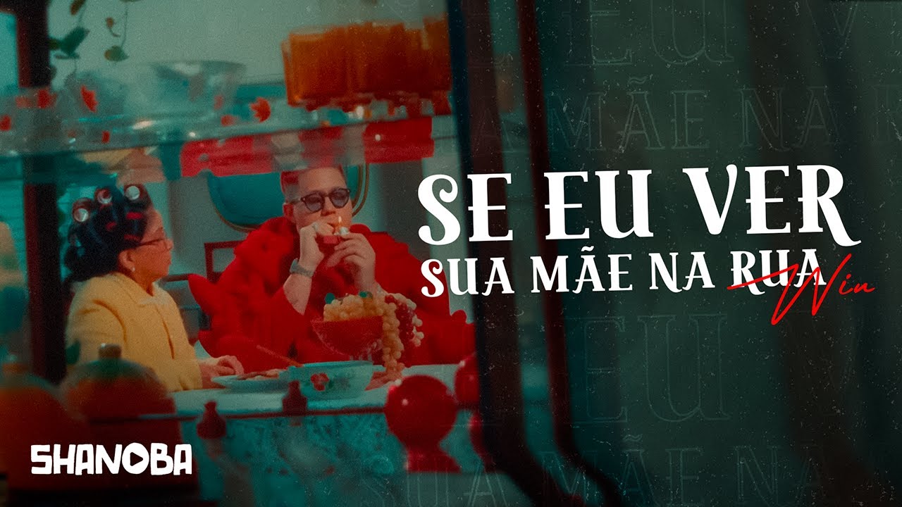 WIU - Se eu ver sua m&atilde;e na rua (LETRA) | Shanoba