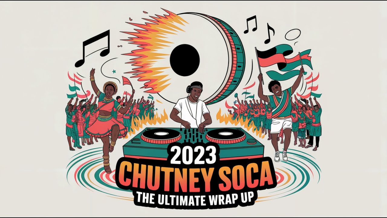 🌸🎶2023 Chutney Soca - The Ultimate Wrap Up : Lotus Rhythms Caribbean Beats🎧🌍
