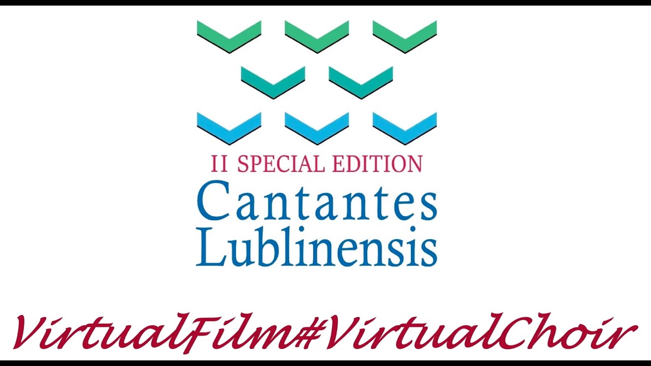 Cantantes Lublinensis II Special Edition &ndash; virtualfilm#virtualchoir