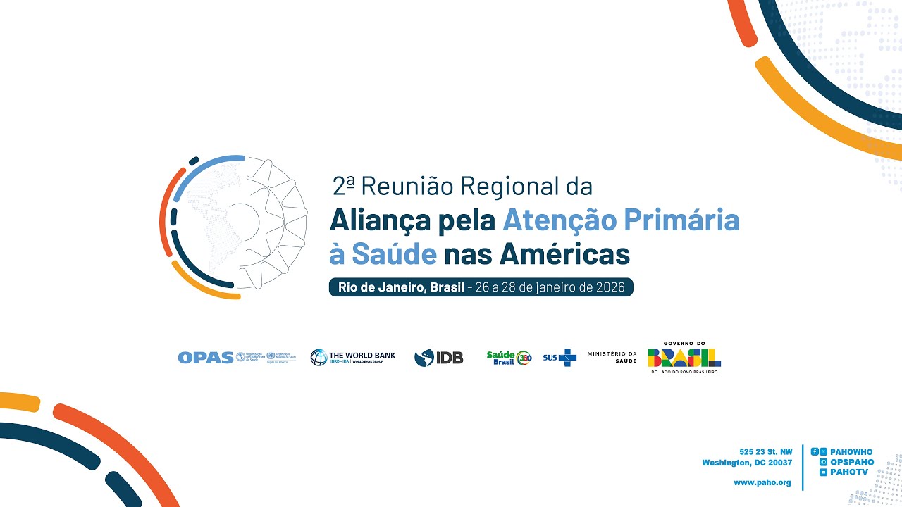 2ª Reunião Regional da Aliança pela Atenção Primária à Saúde nas Américas – 26/01/2026