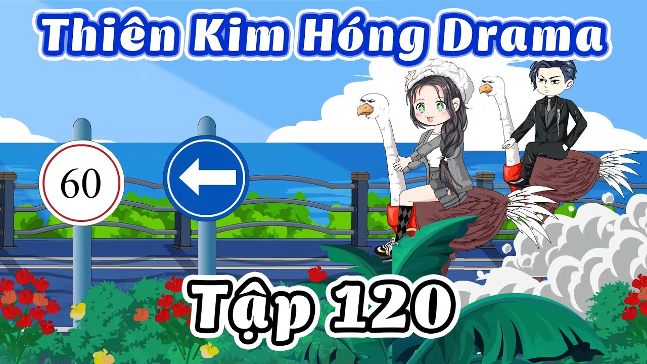 Thiên kim hóng drama - Tập 120 | Gấu Bựa Review