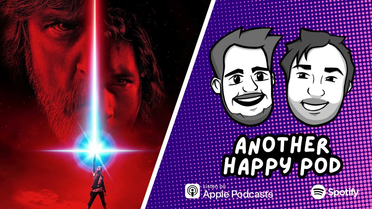 Star Wars: The Last Jedi | ANOTHER HAPPY POD