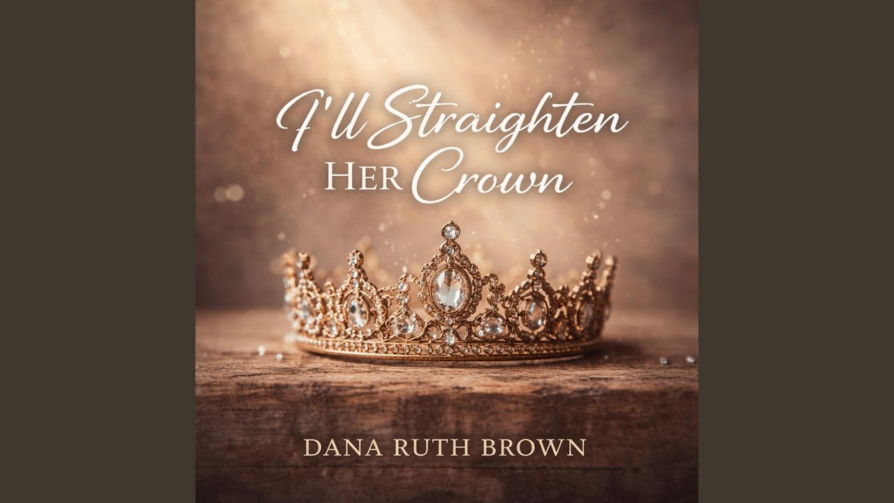 I'll Straighten Her Crown