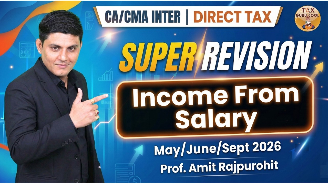 Income From Salary Super Revision | CA/CMA Inter | Direct Tax | May/June/Sept 2026