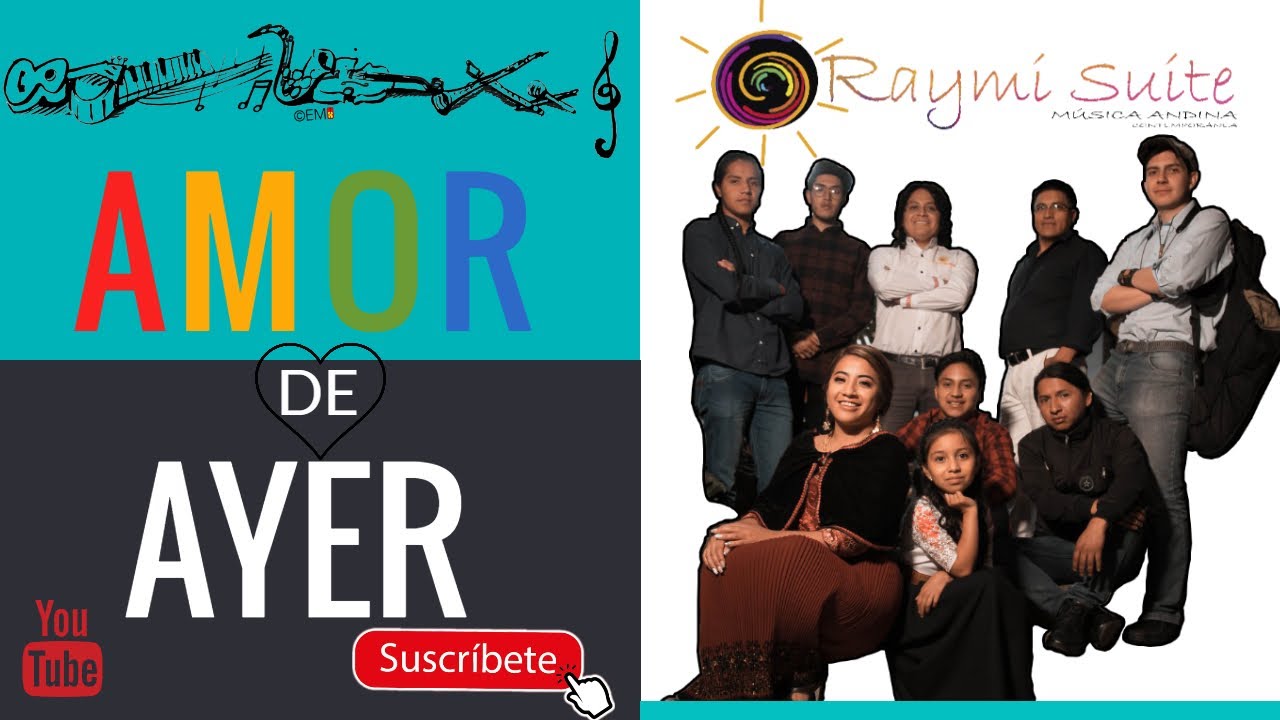 Raymi Suite | Amor de Ayer