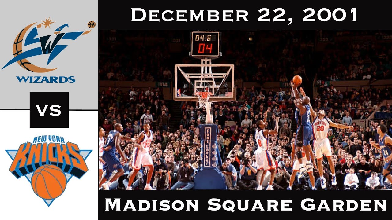Full Game: The Return to the Mecca | Washington Wizards vs. New York Knicks (December 22, 2001)