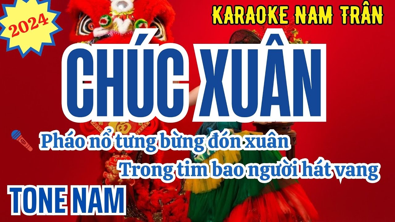 Karaoke Chúc Xuân (Phối Mới 2024) Tone Nam | Nam Trân