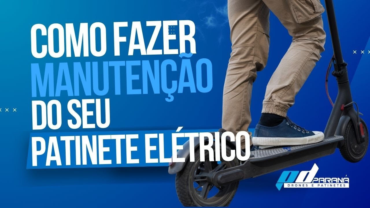 Manutenção de Patinete Elétrico | Paraná Drones e Patinetes