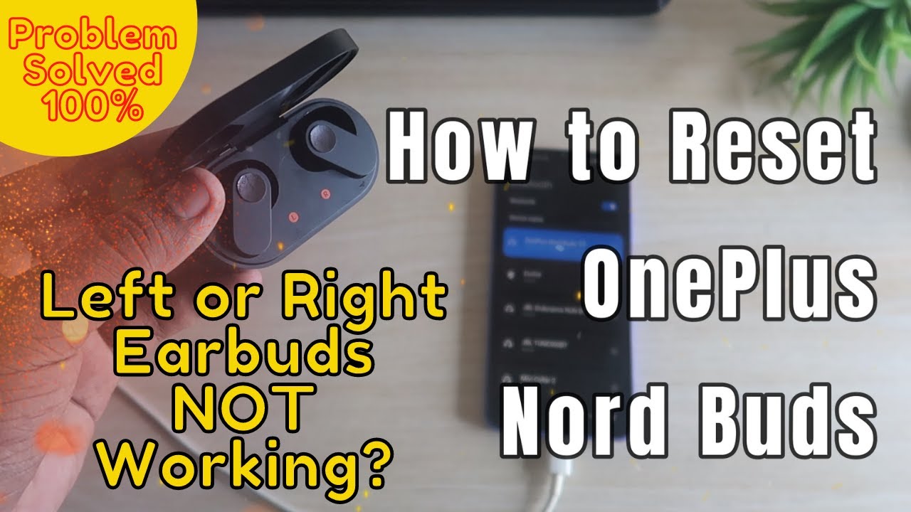 How to Reset OnePlus Nord Buds | OnePlus earbuds Left/Right not Pairing/working? Problem Solved 100%