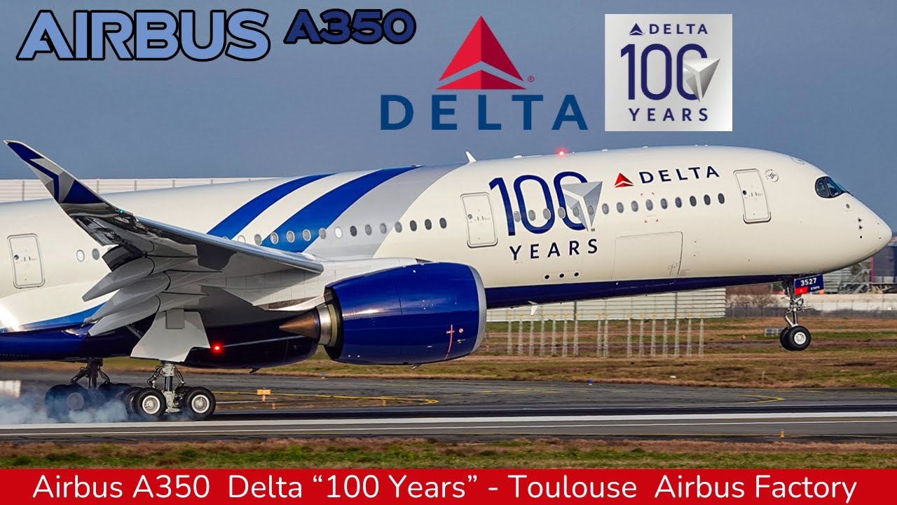 DELTA AIRBUS A350 100 YEARS | From destorage to First Flight, Toulouse Factory (Feb 2025)