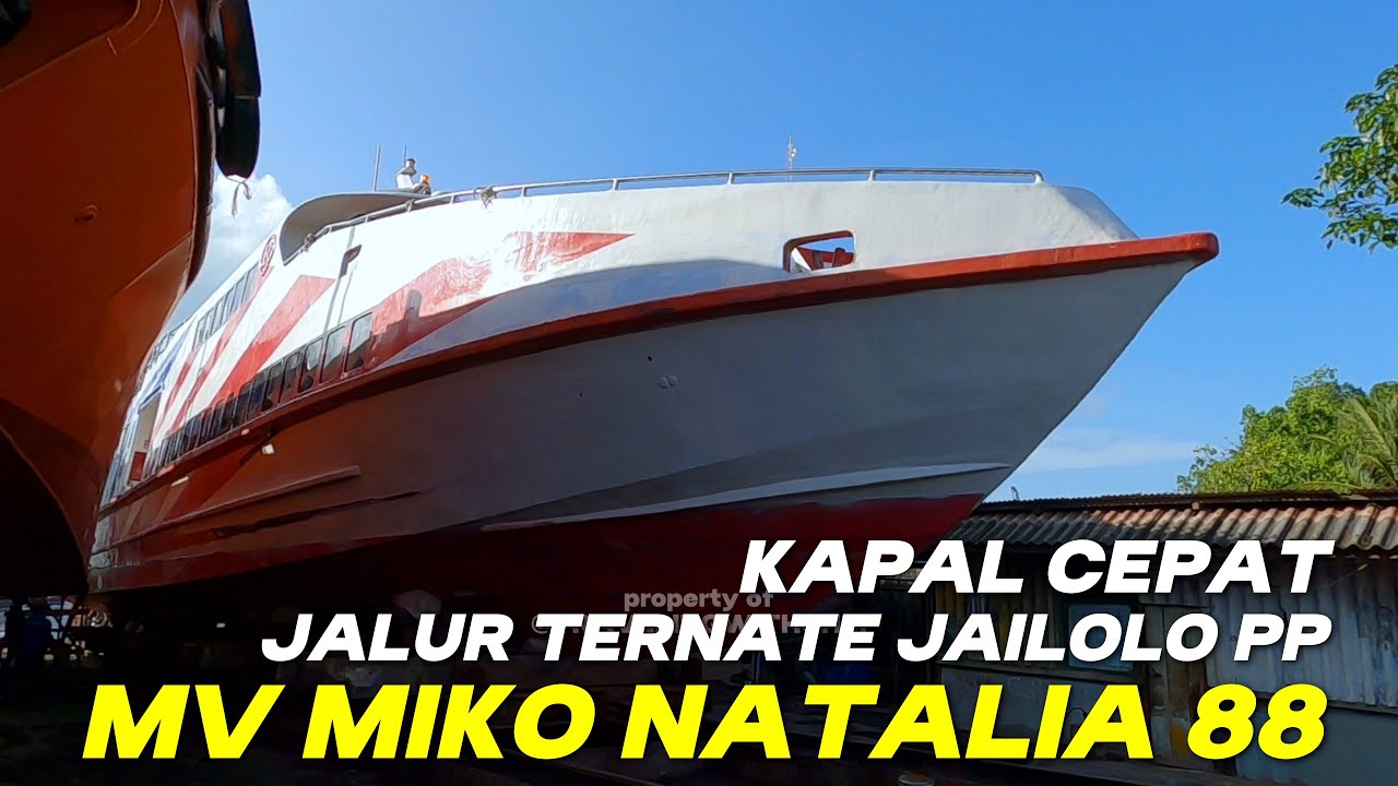 Kapal Cepat Jalur Ternate Jailolo PP MV Miko Natalia 88 Selesai Dock Siap Melayani Lagi