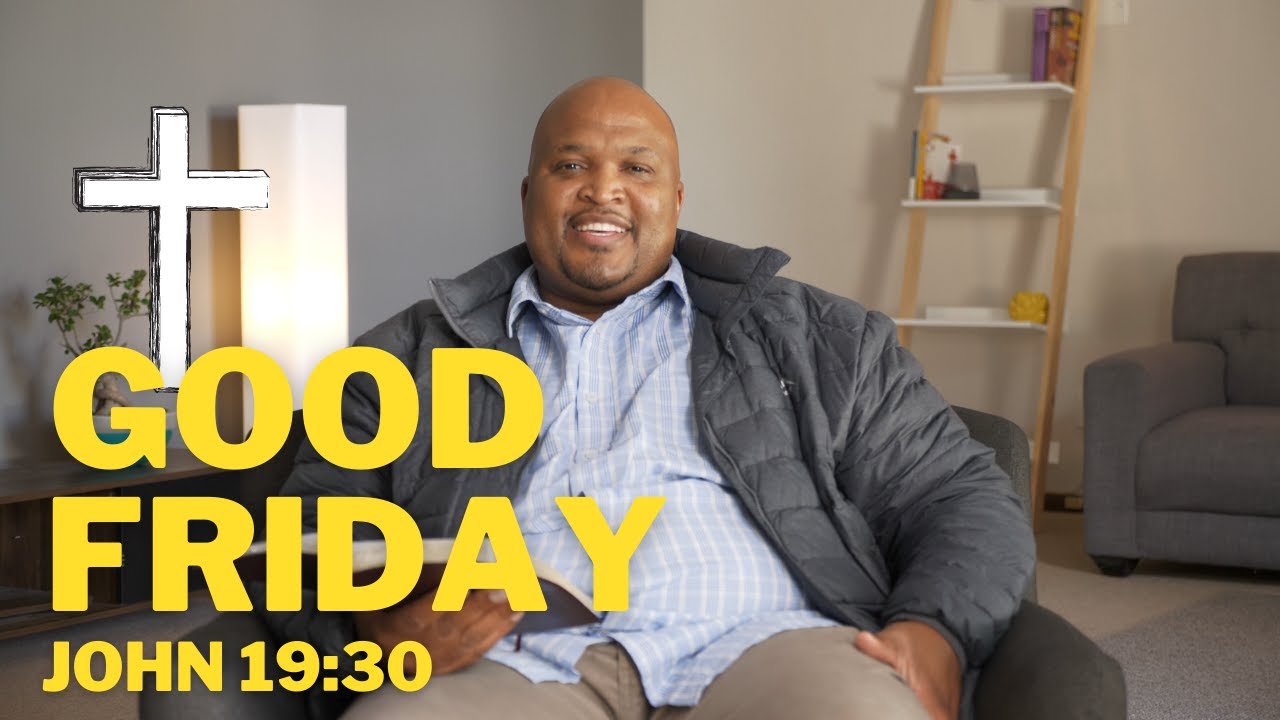 Holy Week | Good Friday | John 19:30