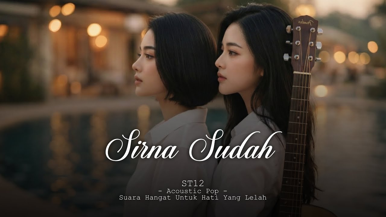 ST12 – SIRNA SUDAH | Acoustic Pop Cover