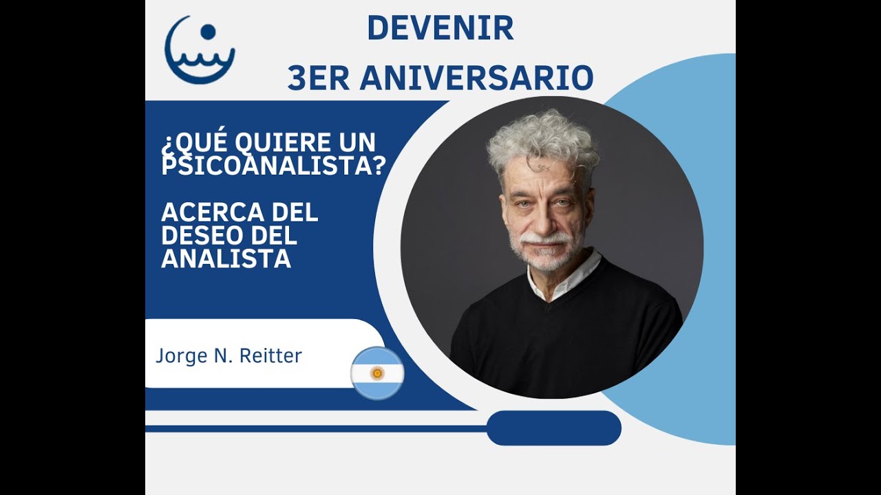 Acerca del deseo del analista con Jorge N. Reitter.