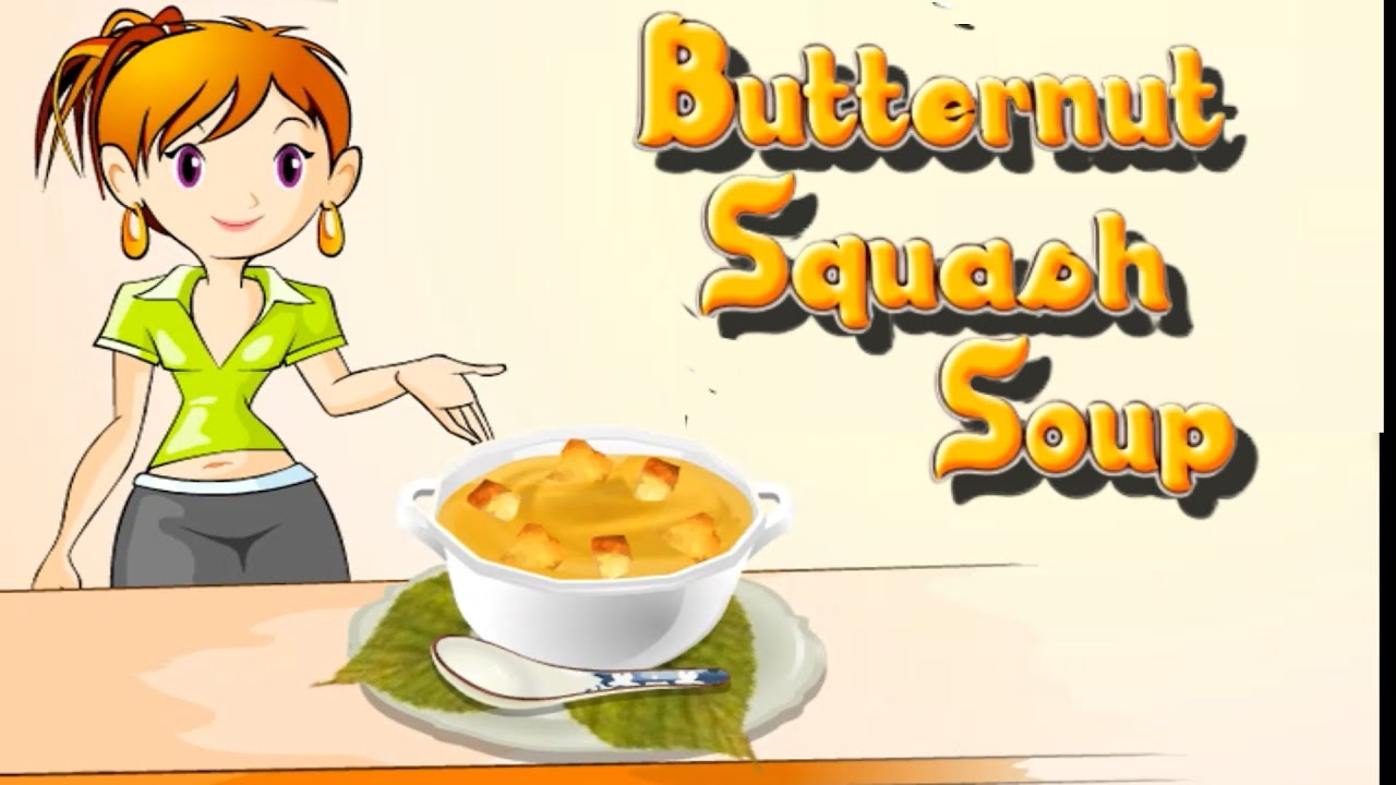 Sara's Cooking Class: Butternut Squash Soup