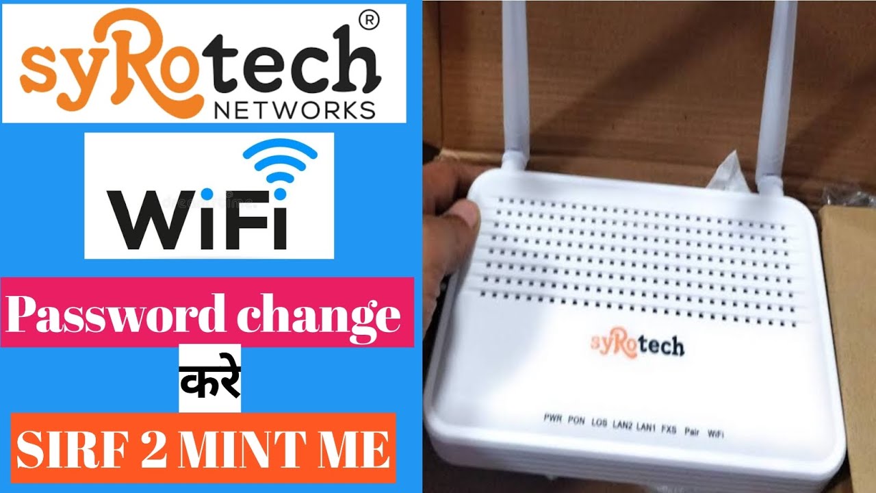 SYROTECH Wifi Password Change | How to Change SyroTech Wifi Password