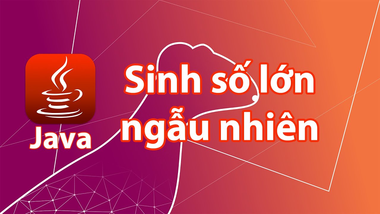 Java - C&aacute;ch sinh số BigInteger ngẫu nhi&ecirc;n?