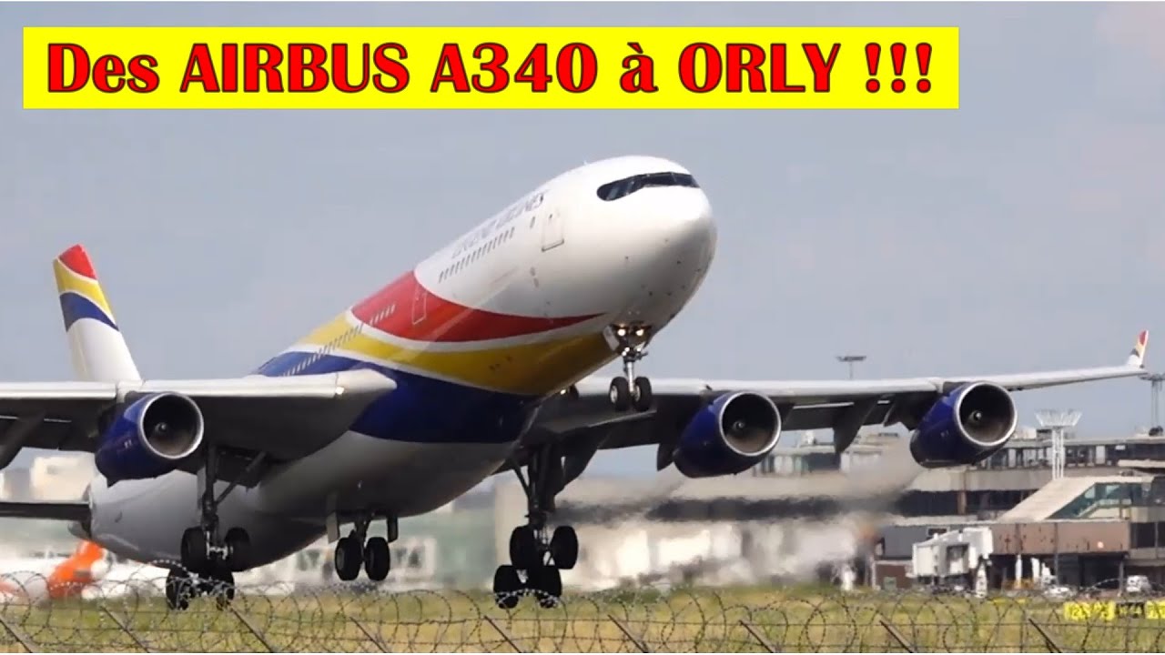 Des AIRBUS A340 à ORLY ! Décollages - plane spotting