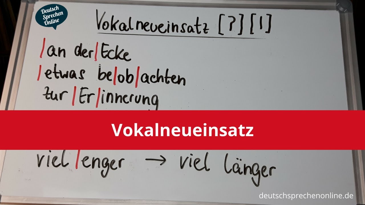 Deutsch: Aussprache Glottallaut (Vokalneueinsatz)