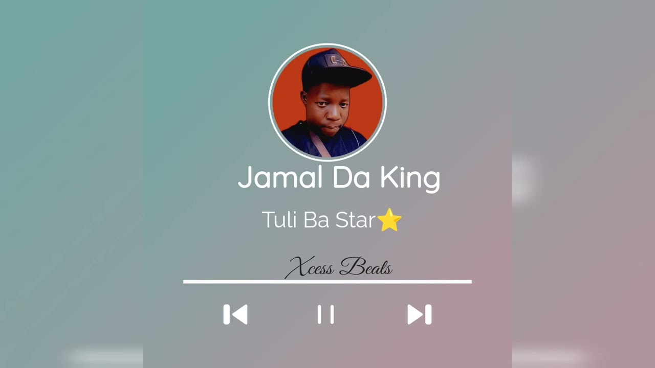Tuli Ba Star ⭐ - Jamal Da King