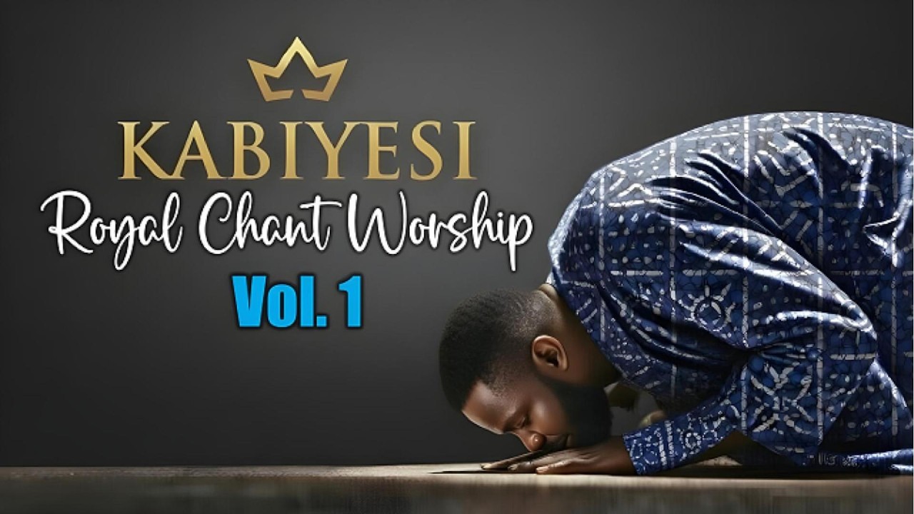 KABIYESI Vol. 1 | Royal African Worship Chant (30 Minutes)