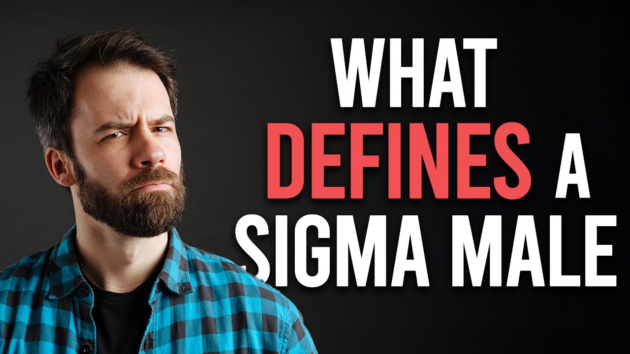 What Really Defines a Sigma Male?
