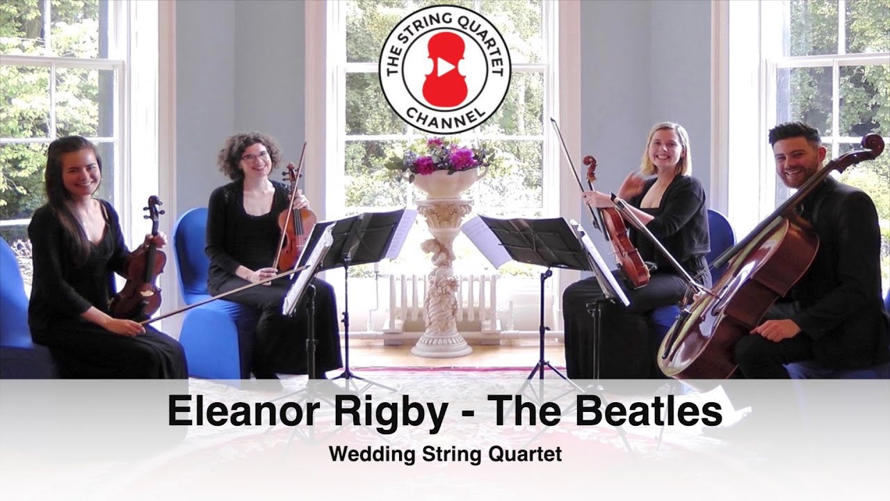 Eleanor Rigby (The Beatles) Wedding String Quartet