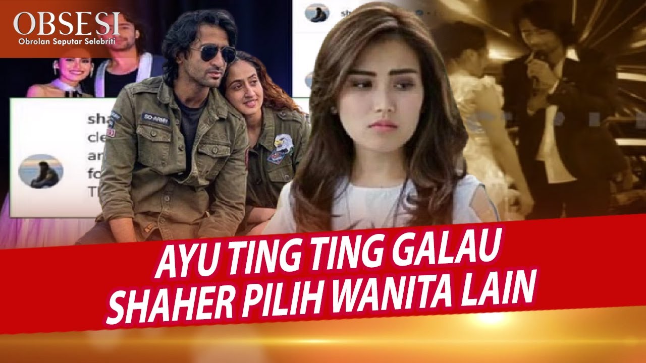 AYU TING TING CURHAT SOAL BELUM MOVE ON, SHAHER SHEIK MEMILIH MENIKAHI WANITA INDIA - OBSESI