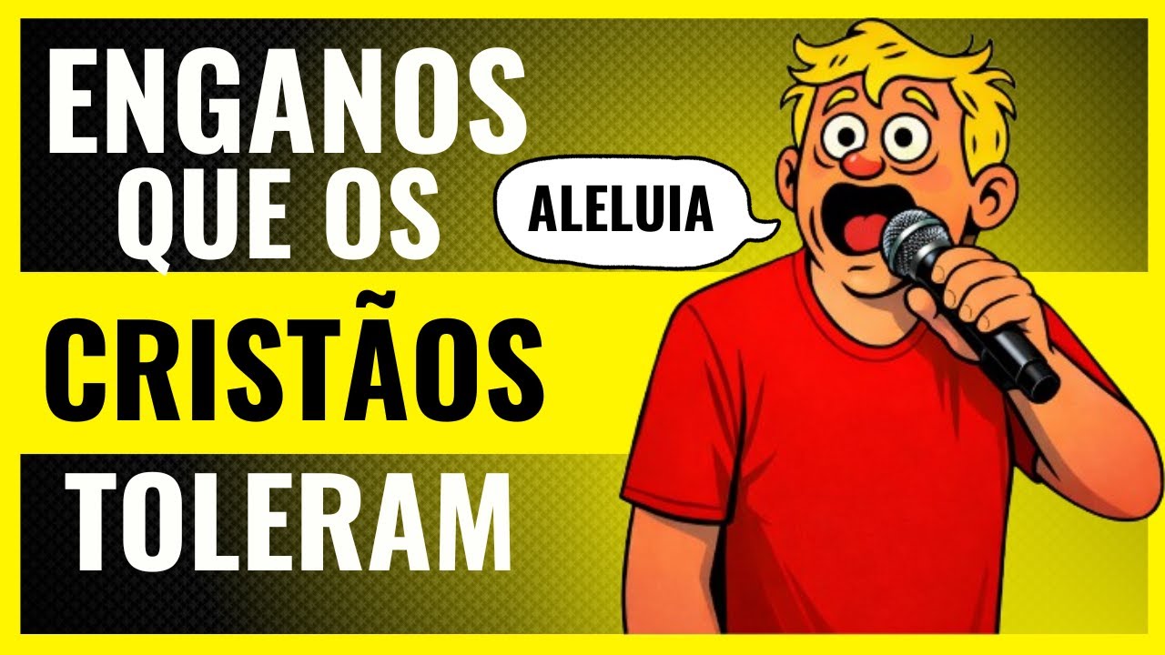 7 Enganos que Pregam nas Igrejas, mas que Contradizem a Bíblia
